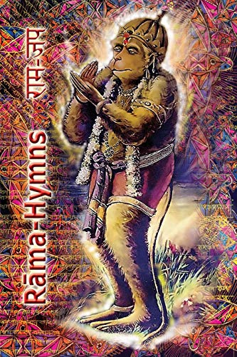 Rama Hymns: Hanuman-Chalisa, Rama-Raksha-Stotra, Bhushumdi-Ramayana, Nama-Ramayana, Rama-Shata-Nama-Stotra, Rama-Ashtakam and other Hymns