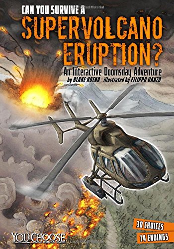 Can You Survive a Supervolcano Eruption?: An Interactive Doomsday Adventure (You Choose: Doomsday)