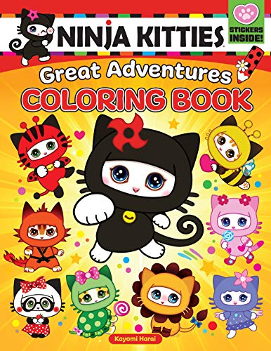 Ninja Kitties Great Adventures Coloring Book (Happy Fox Books) Bring Kitty Characters to Life with Color, from the Quiet & Creative Panda to the Athletic & Strong Dragon; includes Free Bonus Stickers
