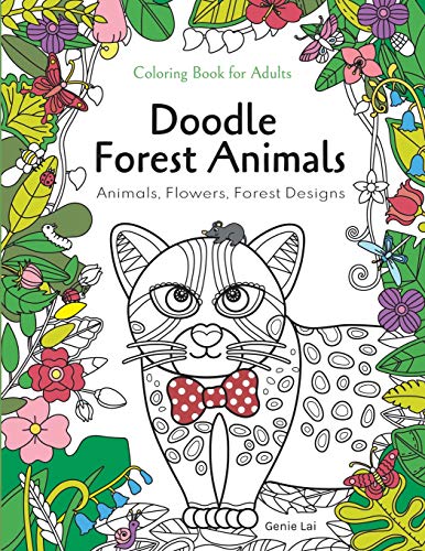 Doodle Forest Animals Coloring Book for Adults?Animals, Flowers, and Forest Designs: Stress Relieving Unique Patterns (Coloring & Activity Book for Girls)