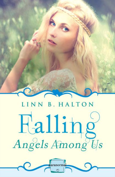 Falling: (A Novella) (Angels Among Us) (Book 1)