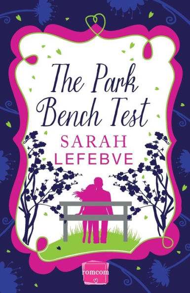 The Park Bench Test (Harperimpulse Contemporary Romance)