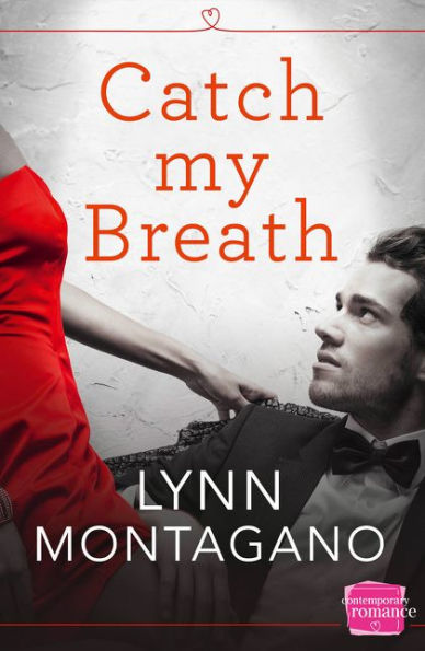 Catch My Breath (The Breathless Series) (Book 1)