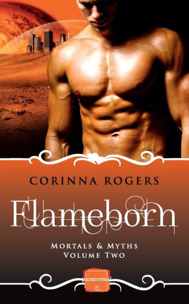 Flameborn: Harperimpulse Paranormal Romance (Mortals & Myths) (Book 2)