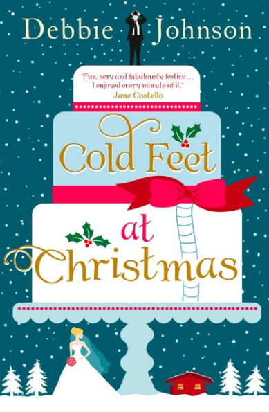 Cold Feet At Christmas: The Perfect Heartwarming And Cosy Christmas Romantic Comedy