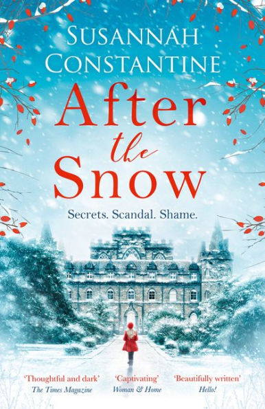 After The Snow: A Christmas Historical Fiction Novel Full Of Family Secrets And Mystery