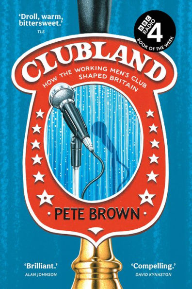 Clubland: A Radio 4 Book Of The Week