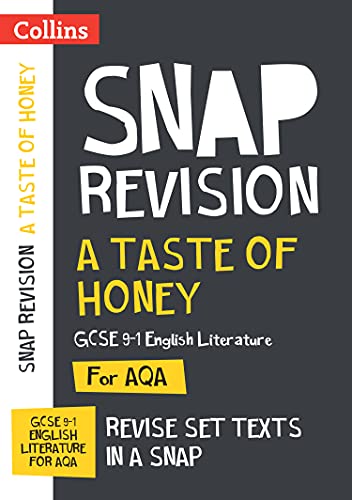 Taste Of Honey Aqa Gcse 9-1 English Literature Text Guide: Ideal For Home Learning, 2022 And 2023 Exams (Collins Gcse Grade 9-1 Snap Revision)