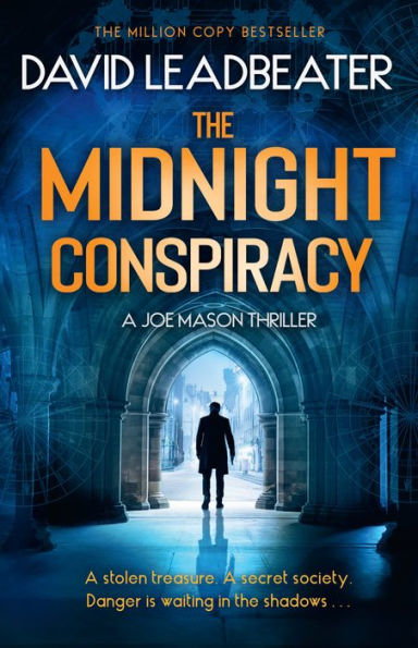 The Midnight Conspiracy: The Gripping New Action Adventure Thriller Novel With Twists That Will Leave You Breathless (Joe Mason) (Book 3)