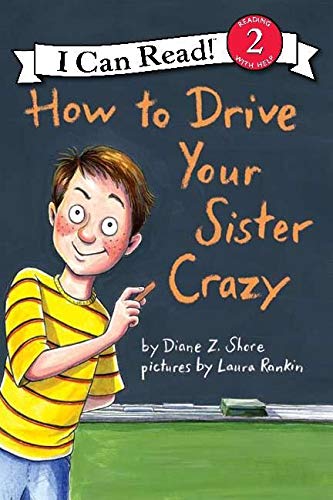 How To Drive Your Sister Crazy (I Can Read Level 2)