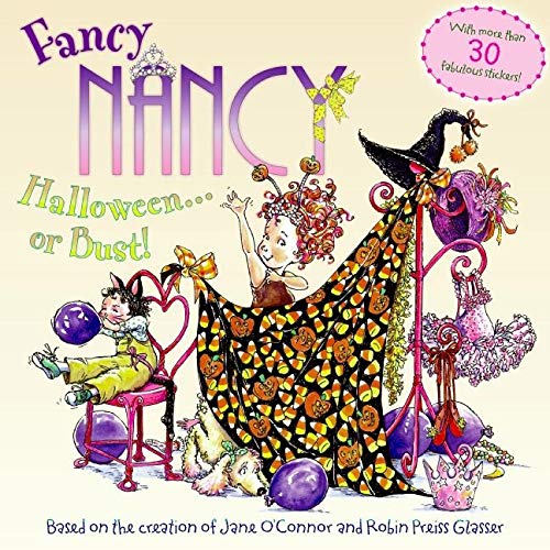 Fancy Nancy: Halloween...Or Bust!