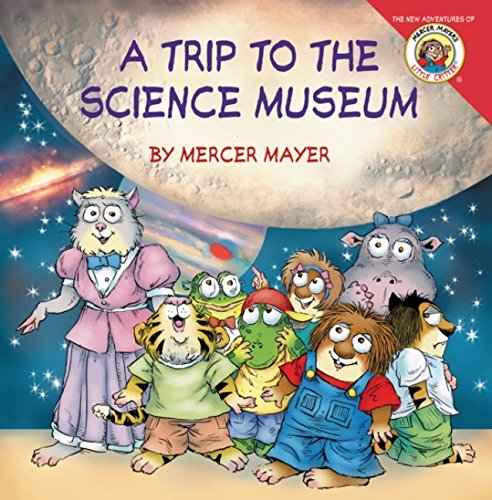 Little Critter: My Trip To The Science Museum