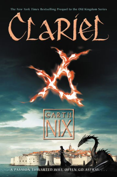 Clariel: The Lost Abhorsen (Old Kingdom, 4)