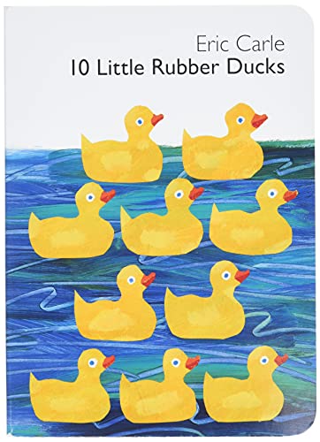 10 Little Rubber Ducks Board Book (World Of Eric Carle)