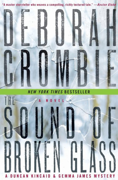 The Sound Of Broken Glass: A Novel (Duncan Kincaid/Gemma James Novels, 15)