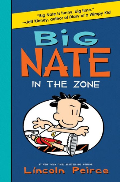 Big Nate: In The Zone (Big Nate, 6)