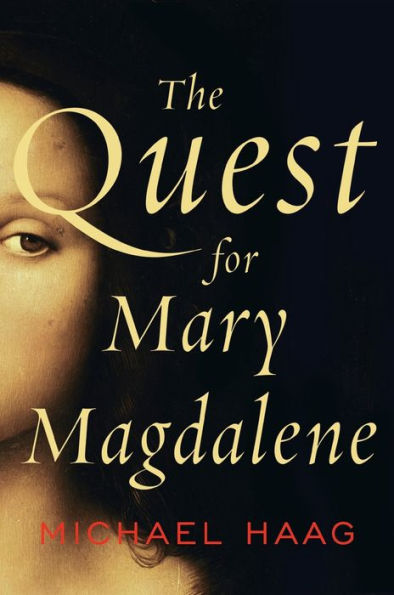 The Quest For Mary Magdalene