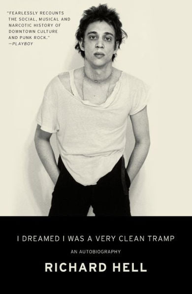 I Dreamed I Was A Very Clean Tramp: An Autobiography