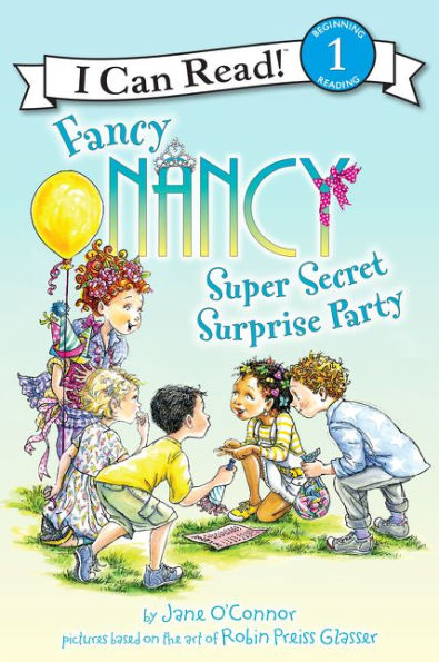 Fancy Nancy: Super Secret Surprise Party (I Can Read Level 1) - 9780062269782