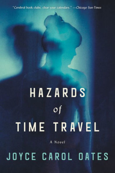 Hazards Of Time Travel: A Novel