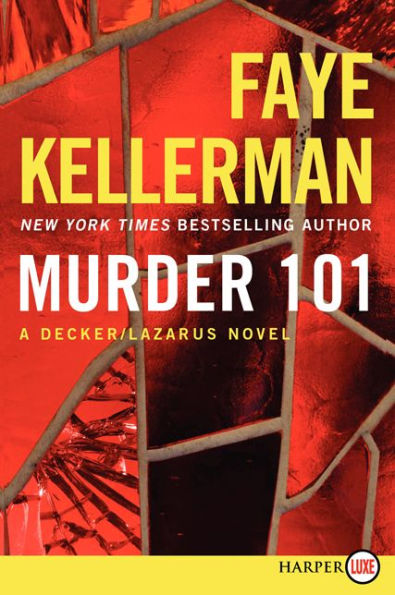 Murder 101: A Decker/Lazarus Novel (Decker/Lazarus Novels, 22)