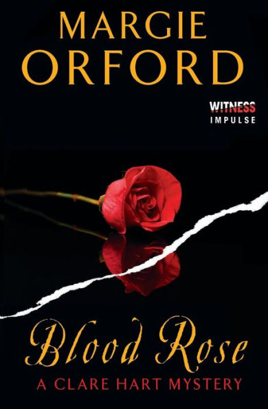 Blood Rose: A Clare Hart Mystery (Dr. Clare Hart, 2)