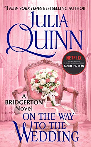 On The Way To The Wedding (Bridgertons Book 8)