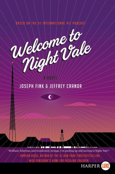 Welcome To Night Vale: A Novel