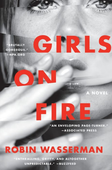Girls On Fire: A Novel