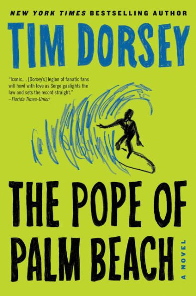 The Pope Of Palm Beach: A Novel (Serge Storms, 21)