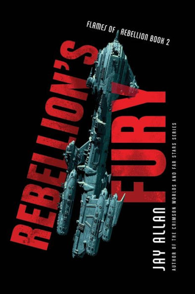 Rebellion'S Fury (Flames Of Rebellion, 2)