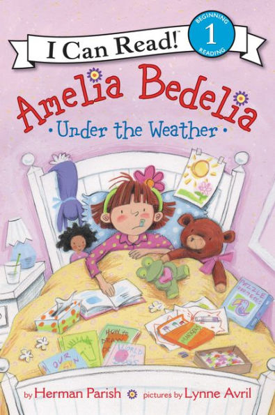Amelia Bedelia Under The Weather (I Can Read Level 1)