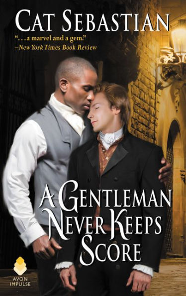 A Gentleman Never Keeps Score: Seducing The Sedgwicks (Seducing The Sedgwicks, 2)