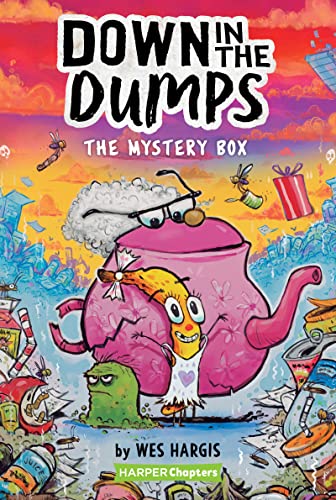 Down In The Dumps #1: The Mystery Box (Harperchapters)