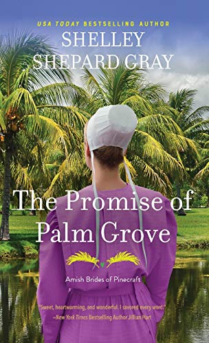 The Promise of Palm Grove: Amish Brides of Pinecraft, Book One