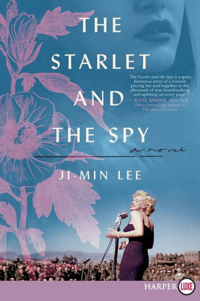 The Starlet And The Spy: A Novel
