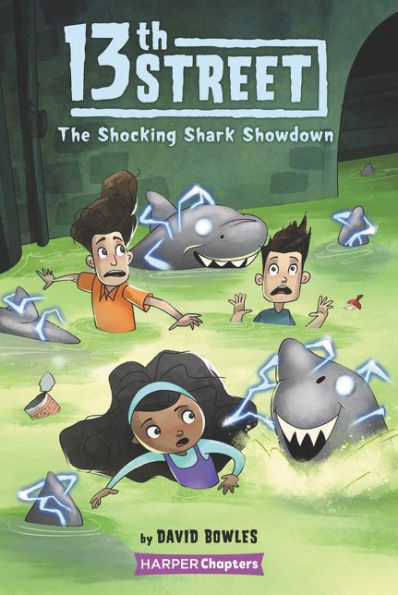 13Th Street #4: The Shocking Shark Showdown (Harperchapters) - 9780062947888