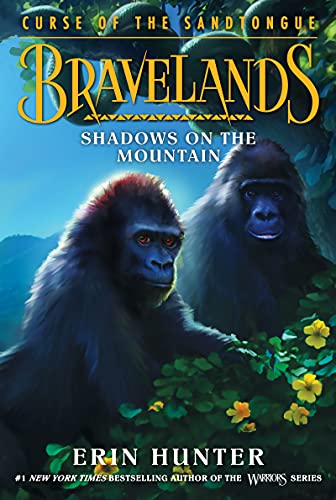 Bravelands: Curse Of The Sandtongue #1: Shadows On The Mountain
