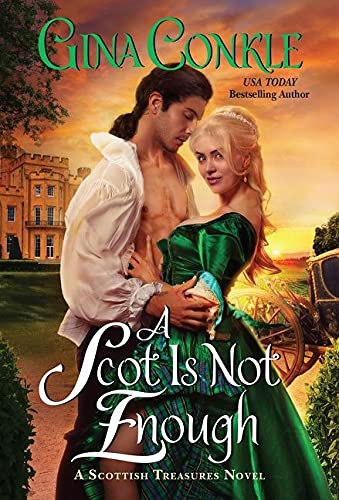 A Scot Is Not Enough: A Scottish Treasures Novel (Scottish Treasures, 2)