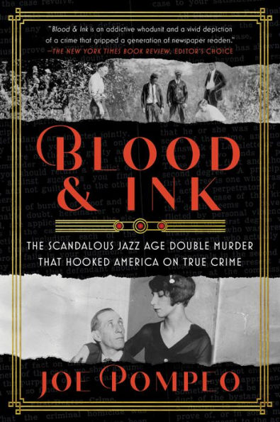 Blood & Ink: The Scandalous Jazz Age Double Murder That Hooked America On True Crime