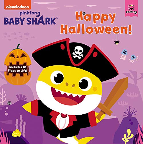 Baby Shark: Happy Halloween!: Includes 10 Flaps To Lift!