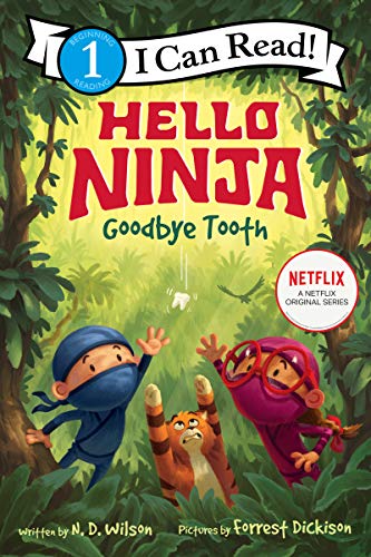 Hello, Ninja. Goodbye, Tooth! (I Can Read Level 1) (Paperback)