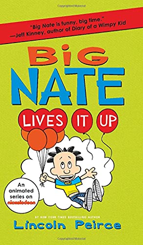 Big Nate Lives It Up (Big Nate, 7)