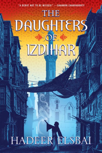 The Daughters Of Izdihar (The Alamaxa Duology, 1)