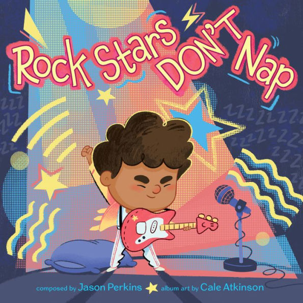 Rock Stars Don’T Nap