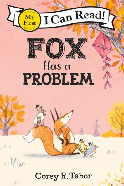 Fox Has A Problem (My First I Can Read) - 9780063277922