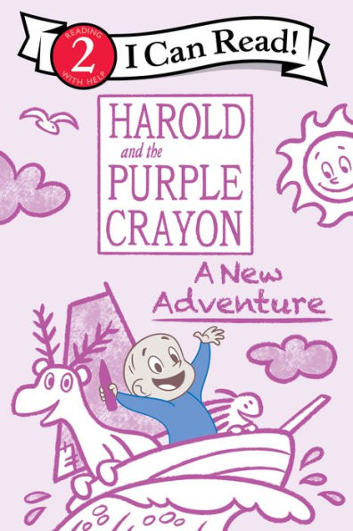Harold and the Purple Crayon: A New Adventure (I Can Read Level 2)