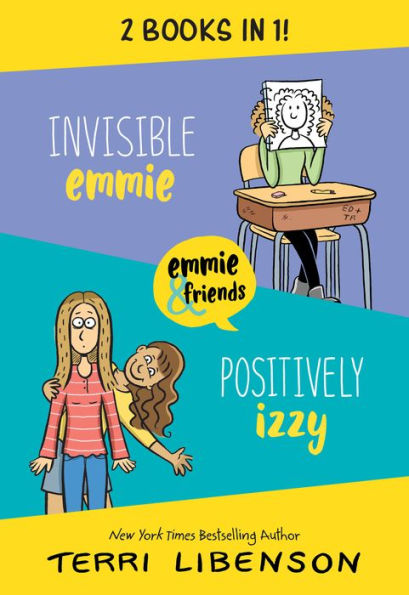 Invisible Emmie And Positively Izzy Bind-Up: Invisible Emmie, Positively Izzy (Emmie & Friends)