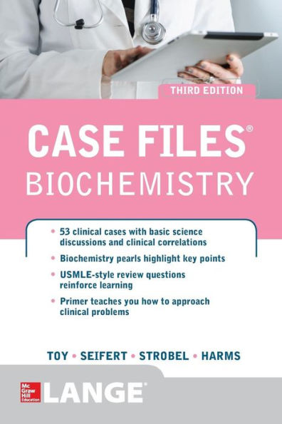 Case Files Biochemistry 3/E (Lange Case Files)