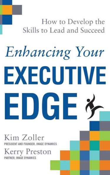 Enhancing Your Executive Edge: How To Develop The Skills To Lead And Succeed